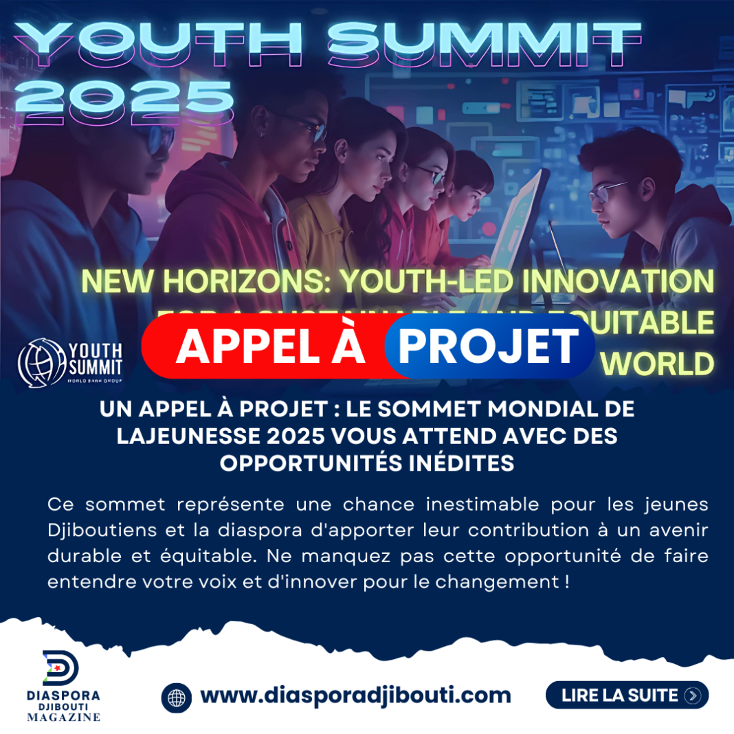 Un Appel à projet : Le Sommet Mondial de la Jeunesse 2025 Vous Attend avec des Opportunités Inédites